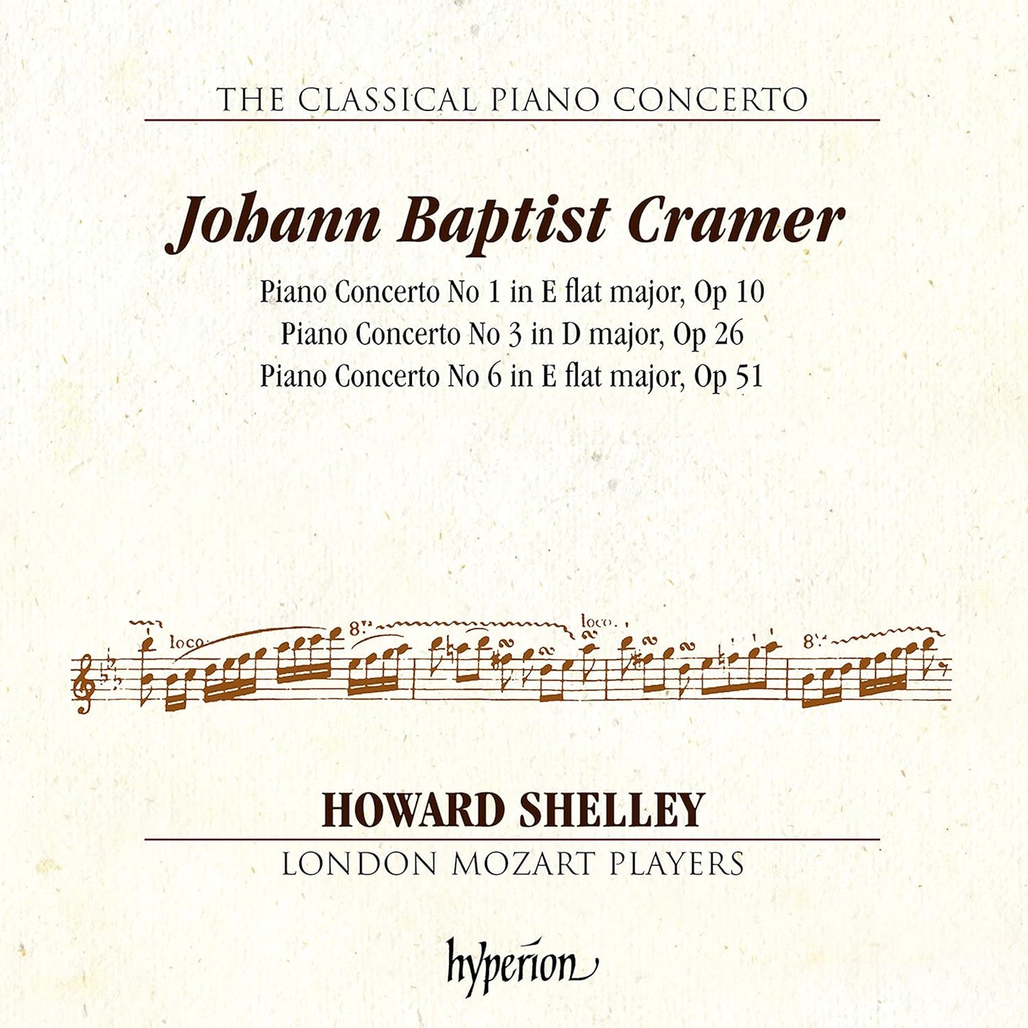 The Classical Piano Concerto - Cramer: Piano Concertos Nos 1, 3 & 6 - Howard Shelley, London Mozart Players