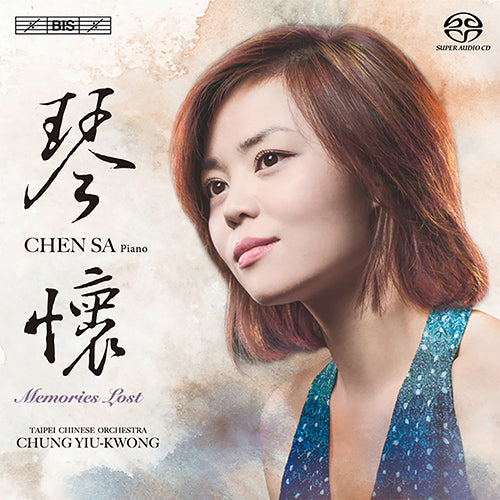 Memories Lost (SAY, F. / HSIAO, Tyzen / CHEN, Qigang / WANG, Xilin / WANG, Xiaohan / YU, Julian) - Sa Chen (Hybrid SACD)