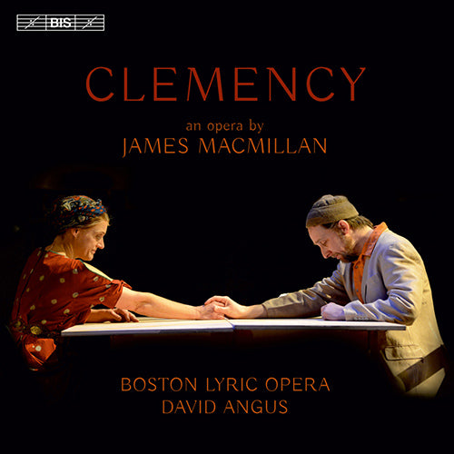 MacMillan: Clemency - Boston Lyric Opera Orchestra