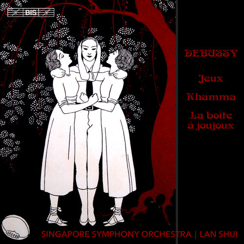 Debussy: Jeux, Khamma & La boîte à joujoux - Singapore Symphony Orchestra (Hybrid SACD)