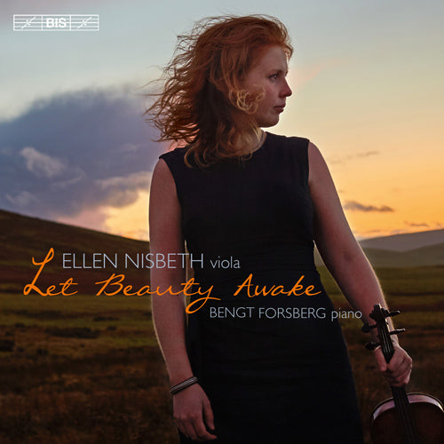 Let Beauty Awake (VAUGHAN WILLIAMS, R. / CLARKE, R. / BRITTEN, B.) - Ellen Nisbeth, viola (Hybrid SACD)