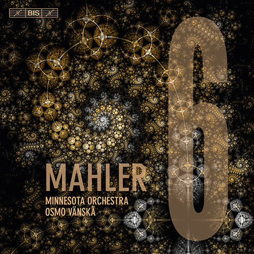 Mahler: Symphony No. 6 in A Minor "Tragic" - Minnesota Orchestra, Osmo Vanska (Hybrid SACD)