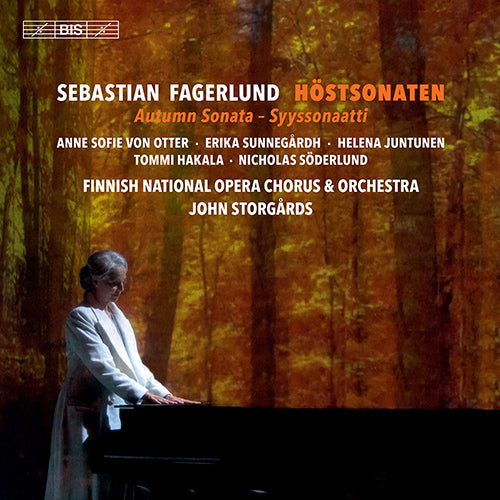 Fagerlund: Höstsonaten - Otter, Sunnegårdh, Juntunen, Hakala, Söderlund, Finnish National Opera Chorus and Orchestra, Storgårds (2 SACDs)