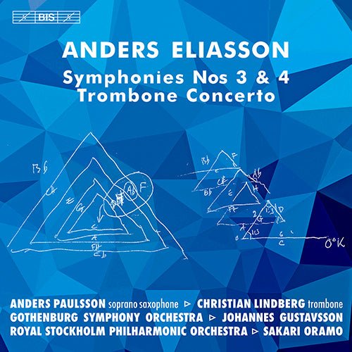 Eliasson: Symphonies Nos 3 & 4; Trombone Concerto - A. Paulsson, C. Lindberg, J. Gustavsson, S. Oramo (Hybrid SACD)