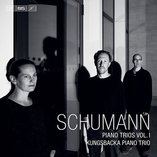 Schumann: Piano Trios, Vol. 1 - Kungsbacka Piano Trio (Hybrid SACD)