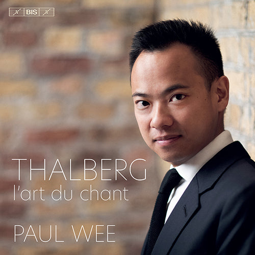 Thalberg: L'art du chant / 3 Mélodies de Franz Schubert / Mi manca la voce / Auf Flügeln des Gesanges- Paul Wee