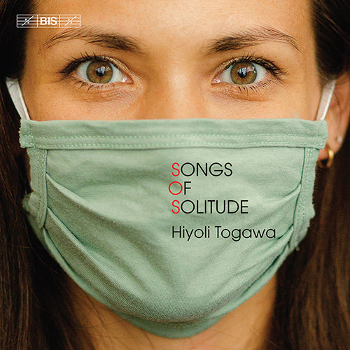 Songs of Solitude (Viola Music by HOSOKAWA, Toshio / BACH, J.S. / DODERER, J. / SEREBRIER, J. / MANSURYAN, T.Y. / OSHIMA, Michiru) - Hiyoli Togawa