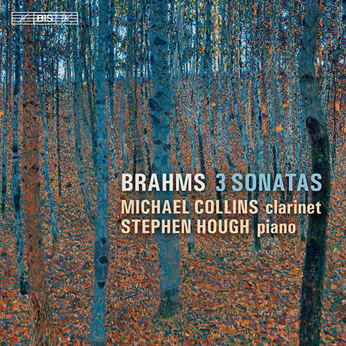 BRAHMS: Clarinet Sonatas, Op. 120, Nos. 1 and 2 / Violin Sonatas No. 2 (arr. for clarinet and piano) - M. Collins, S. Hough