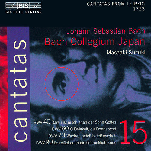 Bach, J.S.: Cantatas, Vol. 15 - BWV 40, 60, 70, 90 - Suzuki, Bach Collegium Japan