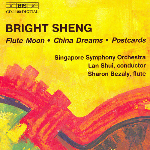 SHENG: Flute Moon / China Dreams / Postcards - Sharon Bezaly, Singapore Symphony Orchestra