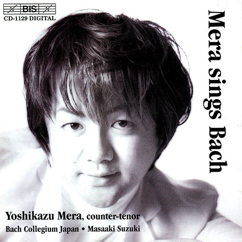 MERA SINGS BACH - Yoshikazu Mera, Bach Collegium Japan, Suzuki