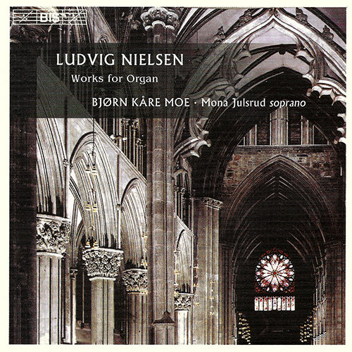 NIELSEN, L.: Organ works / Songs for solo voice and organ - Moe, Bjorn Kare