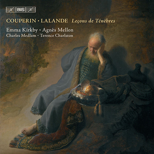 COUPERIN / LALANDE: Lecon de Tenebres - Emma Kirkby · Agnès Mellon · Charles Medlam · Terence Charlston