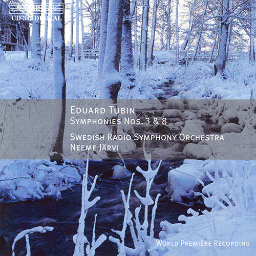 TUBIN: Symphonies Nos. 3 and 8 - Swedish Radio Symphony Orchestra, Neeme Jarvi