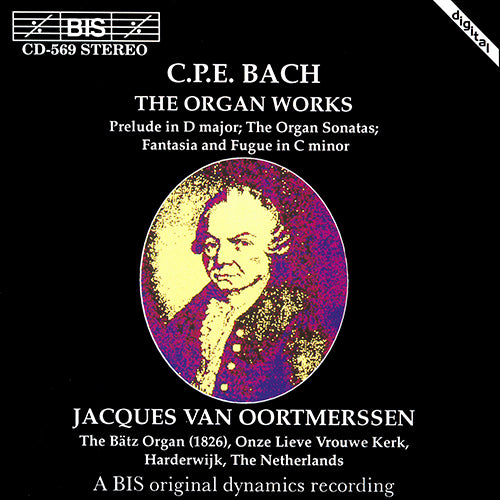Bach, C.P.E.: Organ Works - Oortmerssen, Jacques van