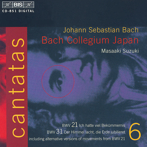 Bach, J.S.: Cantatas, Vol. 06 - BWV 21, 31 - Suzuki, Bach Collegium Japan