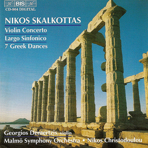 SKALKOTTAS: Violin Concerto / Largo Sinfonico / Greek Dances - Malmö Symphony Orchestra