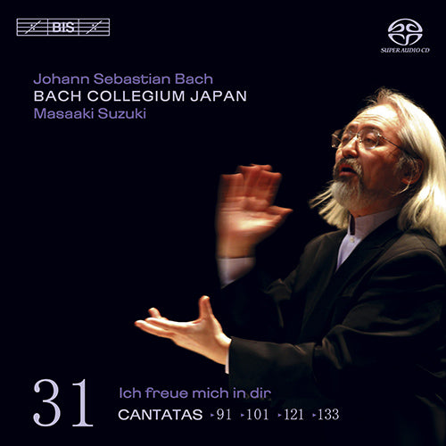 Bach, J.S.: Cantatas, Vol. 31 - BWV 91, 101, 121, 133 - Suzuki, Bach Collegium Japan (Hybrid SACD)