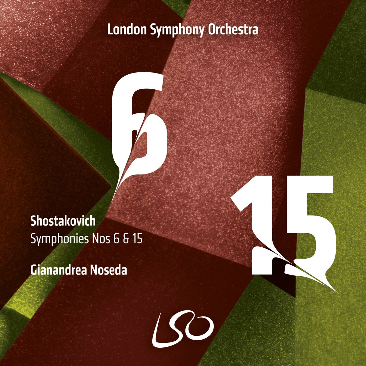 SHOSTAKOVICH: SYMPHONIES 6 & 15 - NOSEDA, LONDON SYMPHONY (HYBRID SACD)