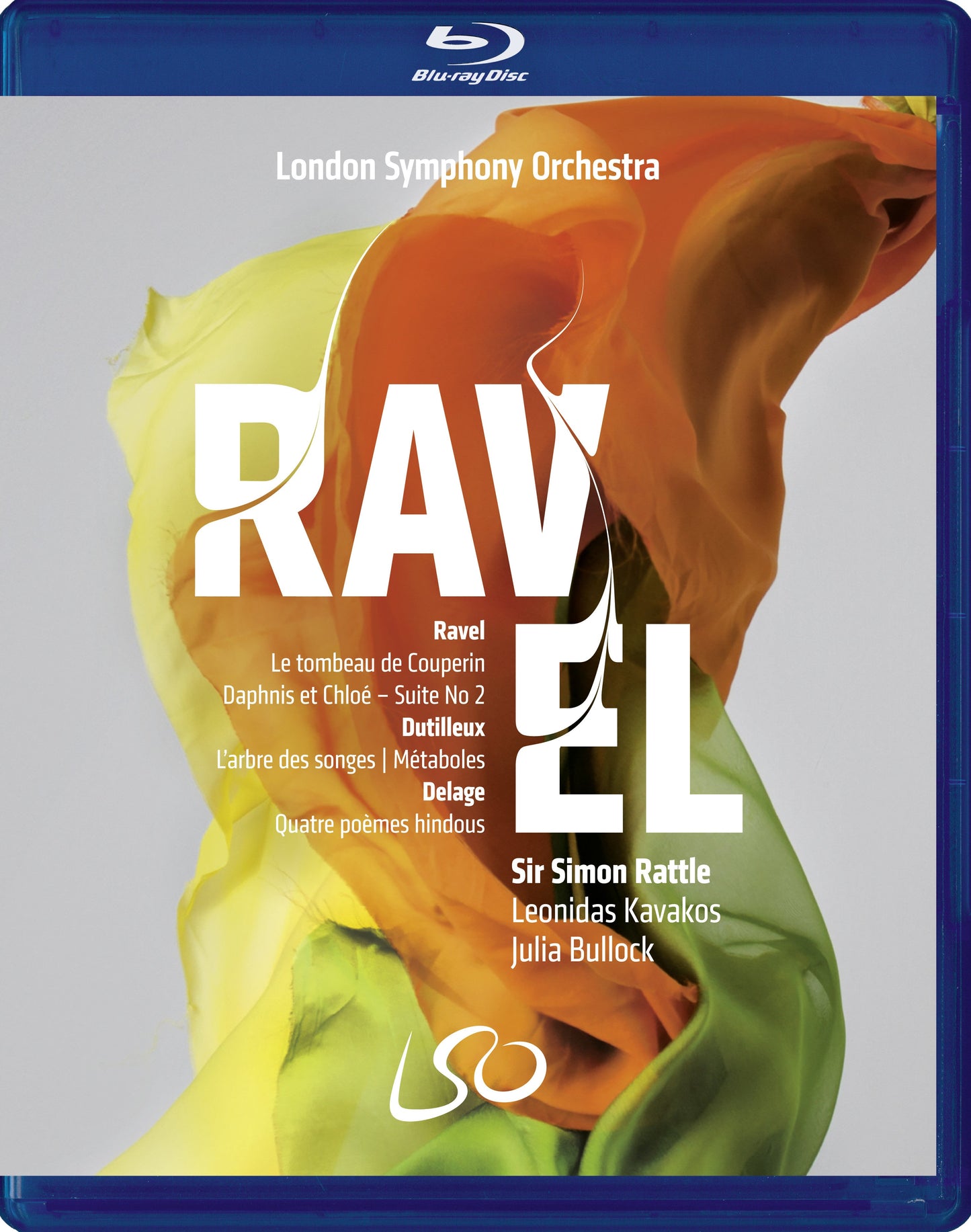 Ravel, Dutilleux & Delage - Sir Simon Rattle, Leonidas Kavakos, Julia Bullock, London Symphony Orchestra (BLU-RAY + DVD)