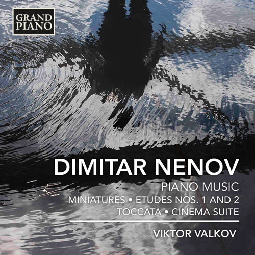 Nenov: Piano Music - Viktor Valkov