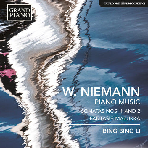 Niemann: Piano Music - Sonatas Nos. 1 and 2; 3 Compositions for Piano; Fantasie-Mazurka - Bing Bing Li