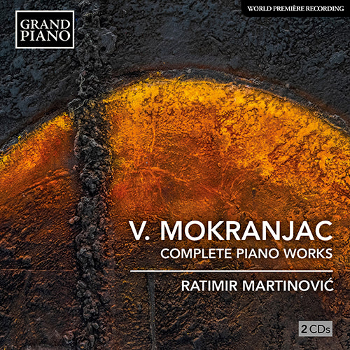 Mokranjac: Complete Piano Works - Ratimir Martinović (2 CDS)
