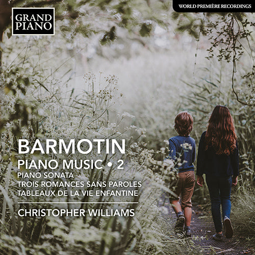 Barmotin: Piano Music, Vol. 2 - Piano Sonata / 3 Romances sans paroles / Tableaux de la vie enfantine (C. Williams)