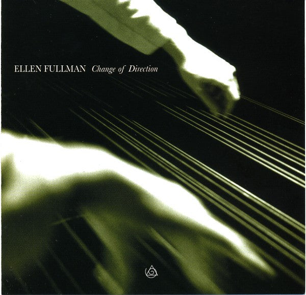 ELLEN FULLMAN: Change Of Direction