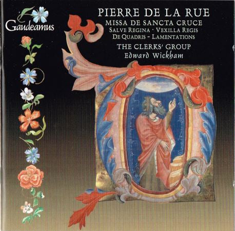 DE LA RUE: Missa De Sancta Cruce - The Clerks' Group