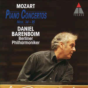 MOZART: PIANO CONCERTOS NOS 14, 15 & 16 - BARENBOIM, BERLIN PHILHARMONIC