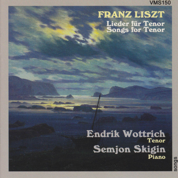 LISZT: Lieder for Tenor - Endrik Wottrich, Semjon Skigin