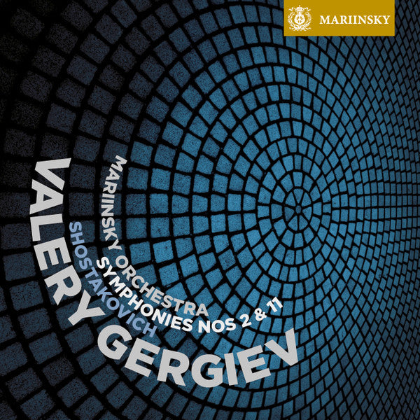 Shostakovich: Symphonies 2 & 11 - VALERY GERGIEV, MARIINSKY ORCHESTRA (Hybrid SACD)