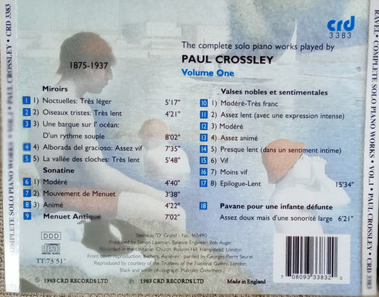RAVEL: THE COMPLETE SOLO PIANO WORKS, VOLUME 1 - PAUL CROSSLEY