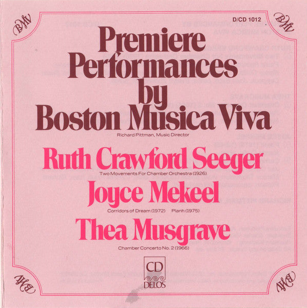 PREMIERE PERFORMANCES BY BOSTON MUSICA VIVA (SEEGER/MEKEEL/MUSGRAVE)