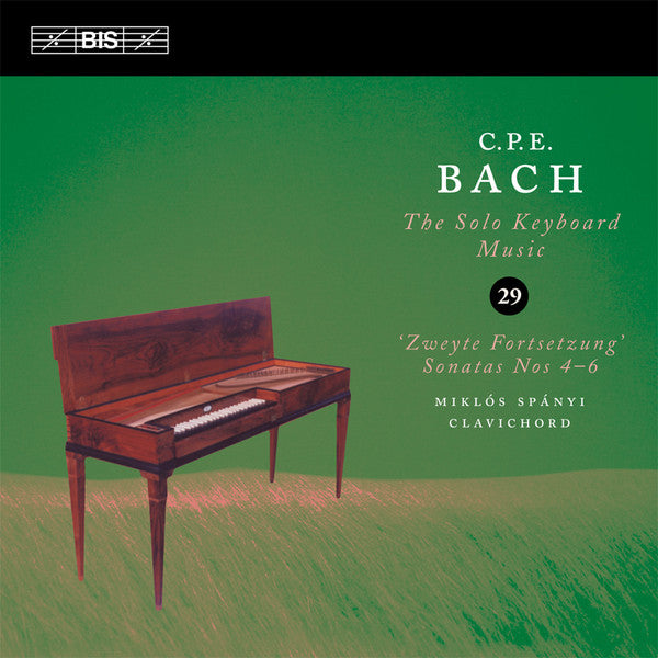 C.P.E. Bach: The Solo Keyboard Music, Vol. 29 - Miklós Spányi
