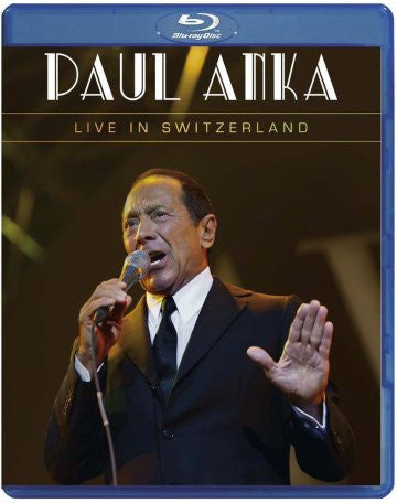 PAUL ANKA: LIVE IN SWITZERLAND (DVD or BLU-RAY)