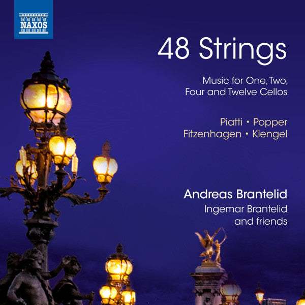 48 Strings: Music for One, Two, Four and Twelve Cellos (Fitzenhagen, Klengel, Piatti & Popper)