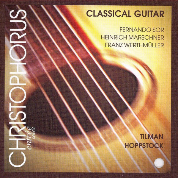 CLASSICAL GUITAR (WERTMULLER / SOR / MARSCHNER): TILLMAN HOPPSTOCK