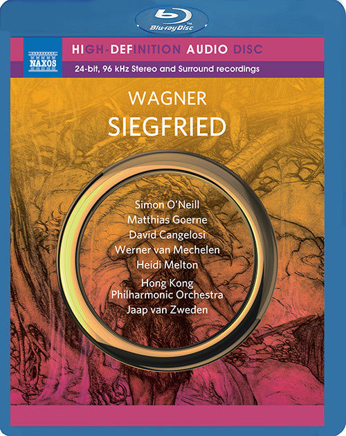 WAGNER: SIEGFRIED - O'Neill, Goerne, Cangelosi, Melton, Hong Kong Philharmonic, van Zweden (BLU-RAY AUDIO)