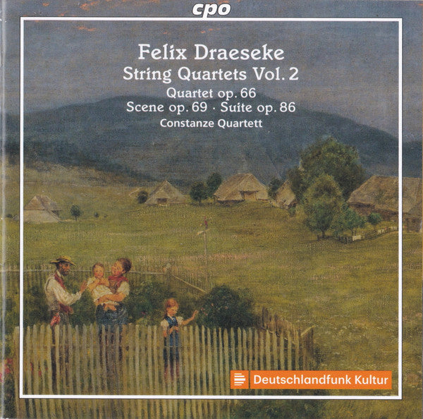Draeseke: STRING QUARTETS, Vol. 2 - Constanze Quartett