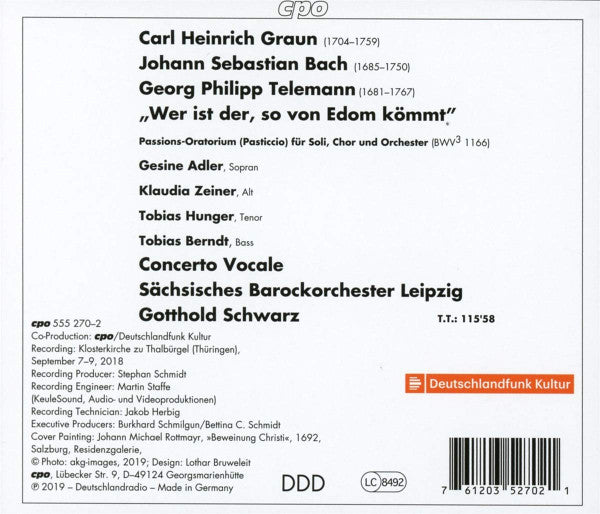 GRAUN/BACH, J.S./TELEMANN: Wer ist der, so von Edom kommt - Passions-Pasticcio - Concerto Vocale, Sächsisches Barockorchester Leipzig, Gotthold Schwarz (2 CDs)