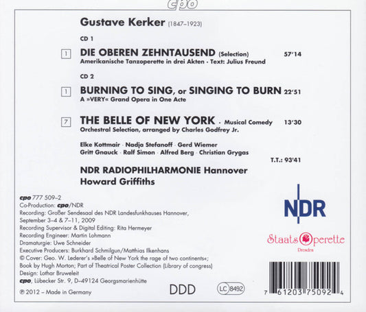 Kerker: Die oberen Zehntausend - Burning To Sing or Singing - Elke Kottmair, Nadja Stefanoff, Gerd Wiemer, Ralf Simon (3), NDR Radiophilharmonie, Howard Griffiths (2 CDs)