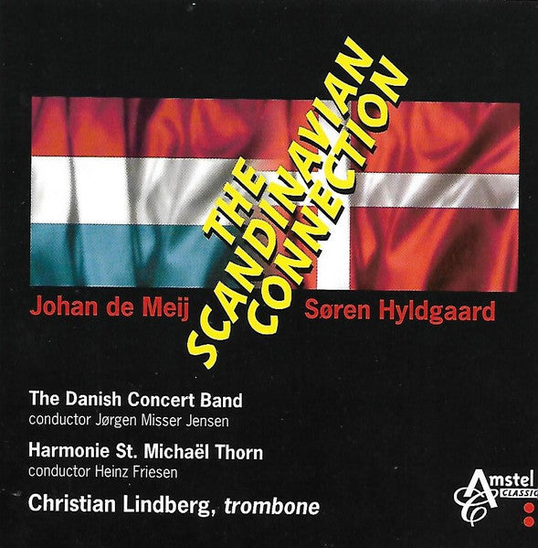 The Scandinavian Connection (Hyldgaard & deMeij) - Christian Lindberg, The Danish Concert Band