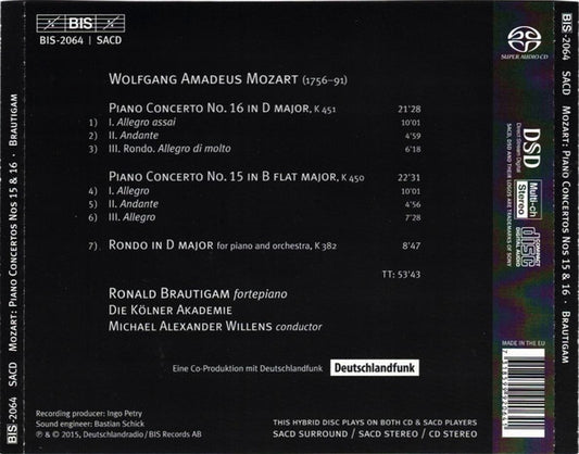 Mozart: Piano Concertos Nos. 16 In D Major & 15 In B Flat Major; Rondo In D Major - Ronald Brautigam Kölner Akademie