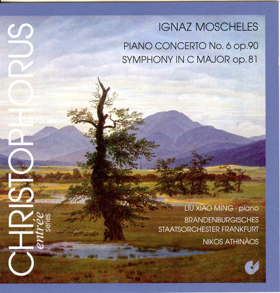MOSCHELES: Piano concerto No. 6 Op. 90 - Symphony In C Major Op. 81 - Ming, Brandenburgisches Staatsorchester Frankfurt