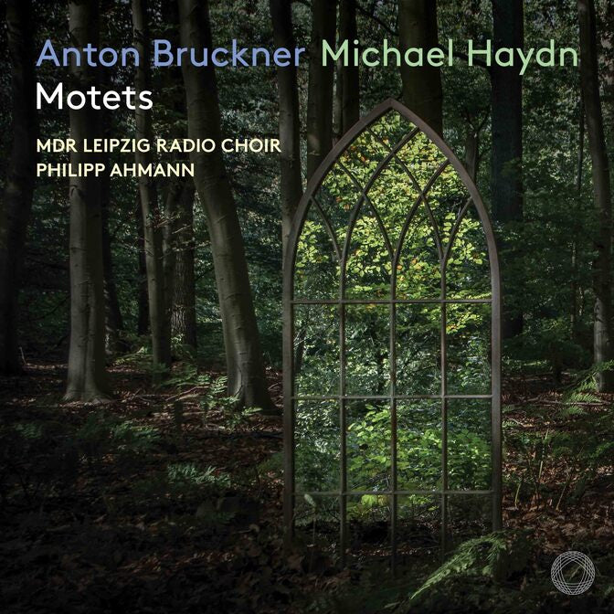 Bruckner & M. Haydn: Motets - MDR Leipzig Radio Choir, Philipp Ahmann