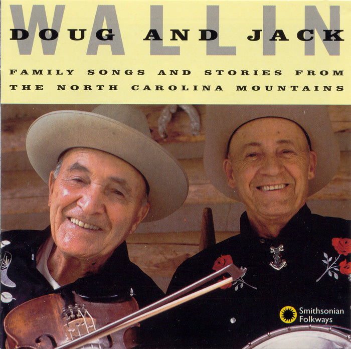 Family Songs and Stories from the North Carolina Mountains - Doug and Jack Wallin