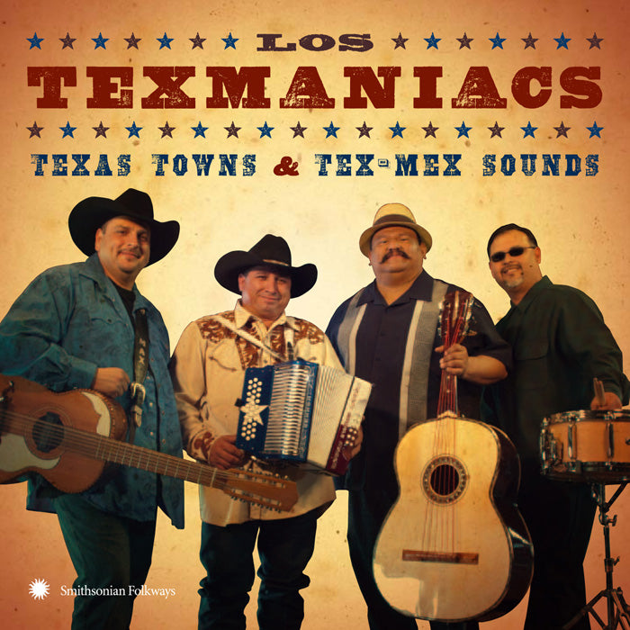 LOS TEXMANIACS: TEXAS TOWNS & TEX-MEX SOUNDS