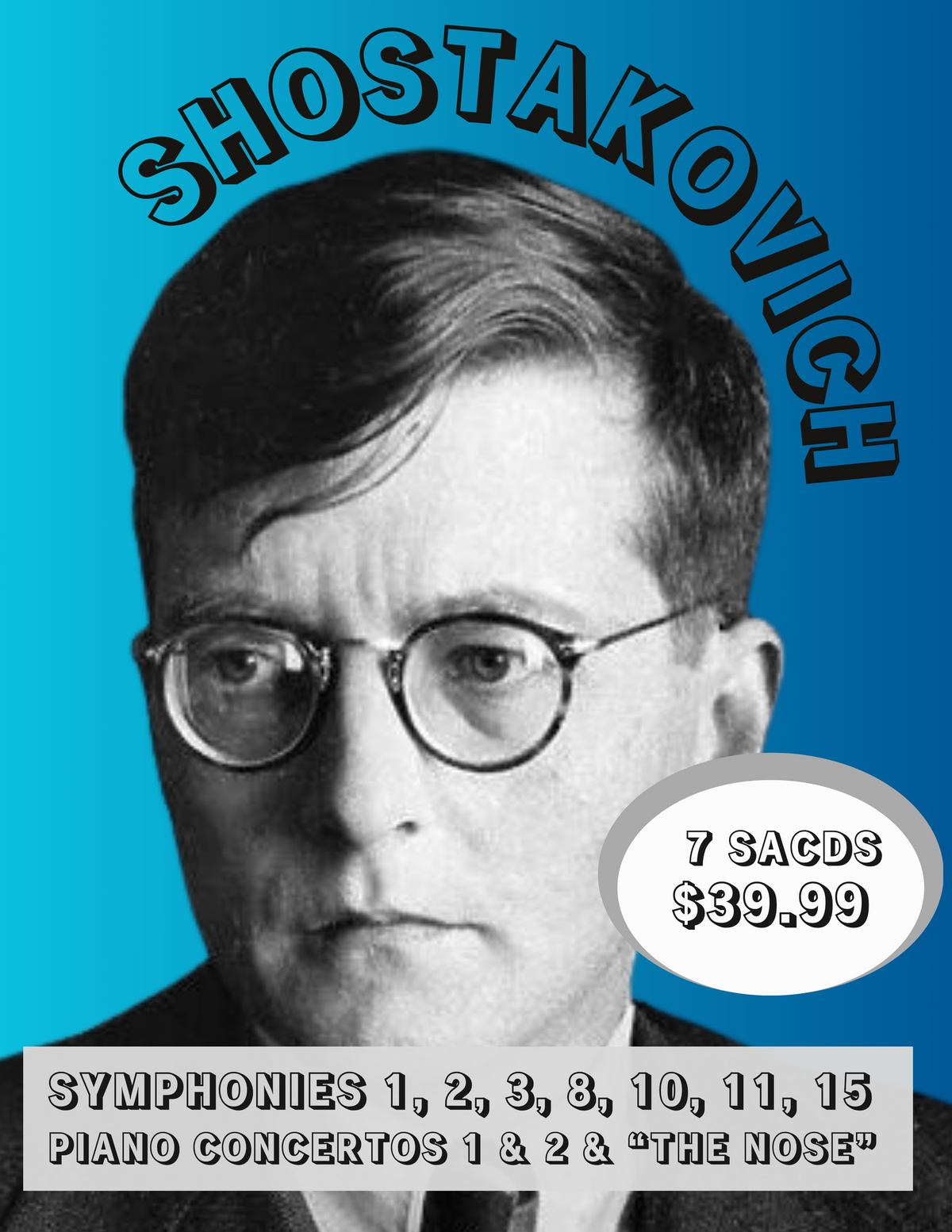 SHOSTAKOVICH BUNDLE - SYMPHONIES, PIANO CONCERTOS, "THE NOSE" (7 SACDS)